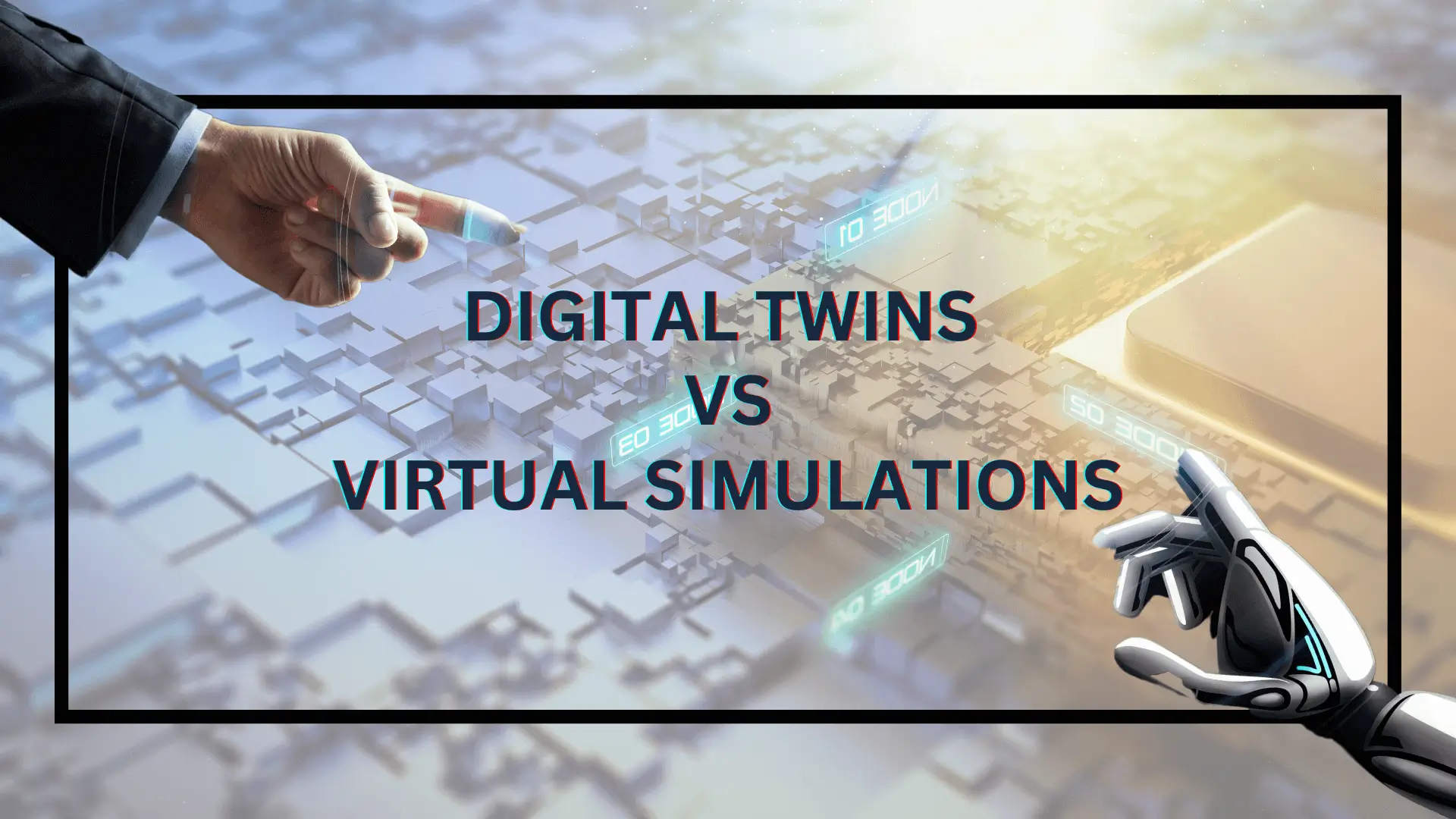 Image of Digital Twins vs. Virtual Simulations Explained for Beginners